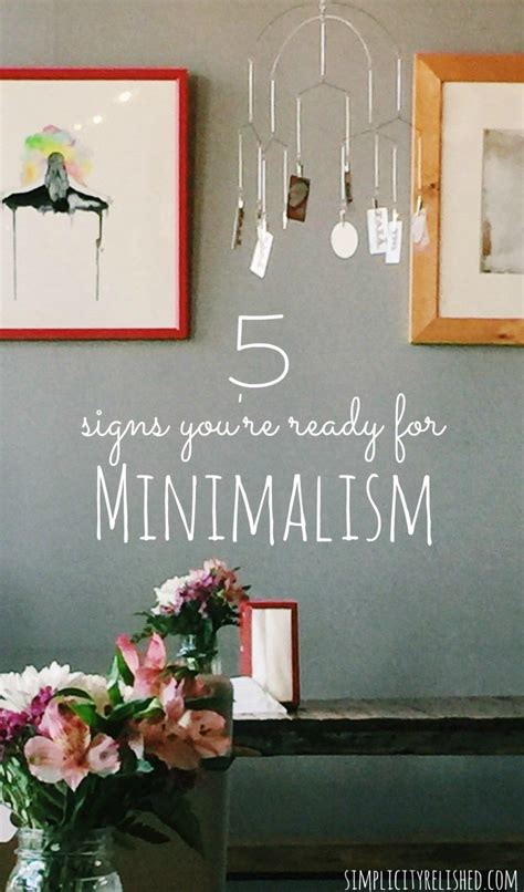 5 Signs Youre Ready For Minimalism Mindfulness This Is Really Good