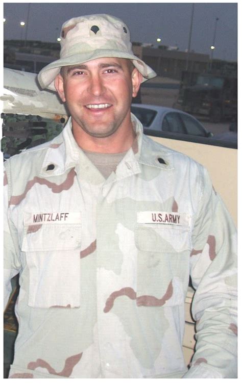 Honoring Army Staff Sgt Brian L Mintzlaff Died Nine Years Ago Today