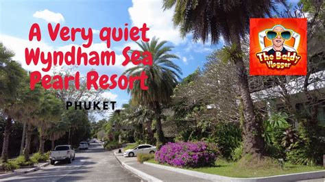 Wyndham Sea Pearl Resort Phuket Walkaround And Drone Youtube