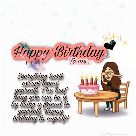 Happy Birthday To Me Quotes Lovely Quotes Wishes And Messages Images