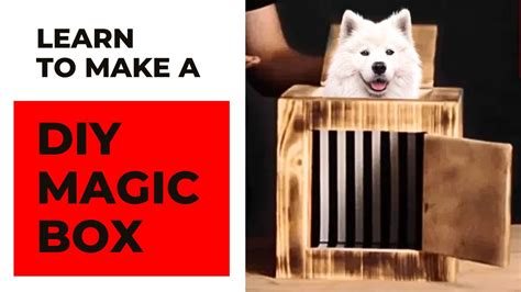 How To Make A Magic Box Youtube