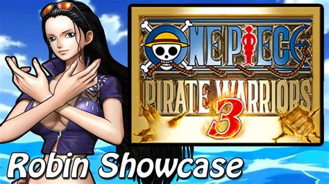 ☆nico robin showcase☆ 「one piece pirate warriors 3」 youtube