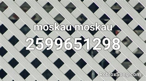 Moskau Moskau Roblox Id Roblox Music Codes