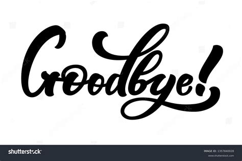 Goodbye Calligraphy Stock Photos And Pictures 4022 Images Shutterstock