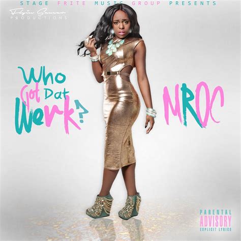 Who Got Dat Werk Single By M Roc Spotify