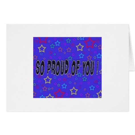 So Proud Of You Greeting Card Zazzle