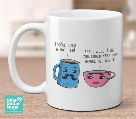 Hot Tea 11oz Funny Coffee Mug Valentines Day T T For Etsy