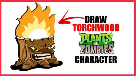How To Draw Torchwood Plants Vs Zombies Characters 3 Top Cartoon