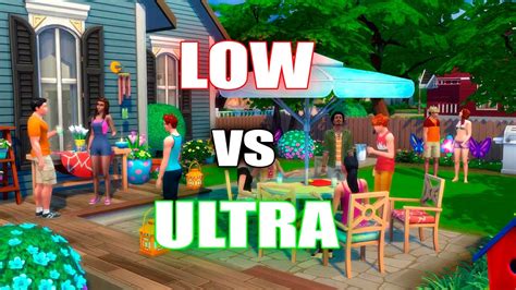 The Sims 4 Low Vs Ultra Graphics Youtube