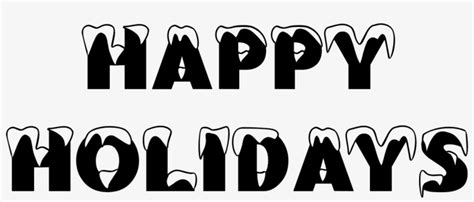 Happy Holidays Images Black And White Free Transparent Png Download