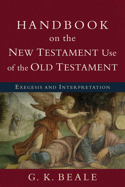 Handbook On The New Testament Use Of The Old Testament Baker