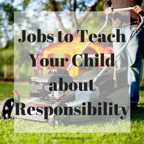 Ilma Education Jobs To Teach Your Child About Responsibility