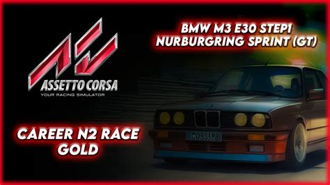 Assetto Corsa Career N Race Bmw M E Step Nurburgring