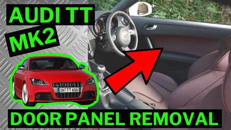Audi Tt J Mk How To Remove Front Inner Door Card Panel Trim Removal