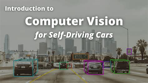Introduction To Computer Vision For Self Driving Cars