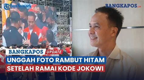 Ganjar Pranowo Unggah Foto Rambut Hitam Setelah Ramai Kode Jokowi Pemimpin Rambut Putih Youtube