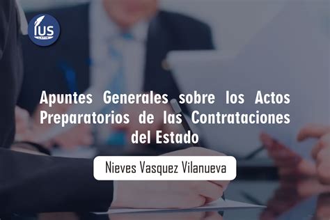 Apuntes Generales Sobre Los Actos Preparatorios De Las Contrataciones