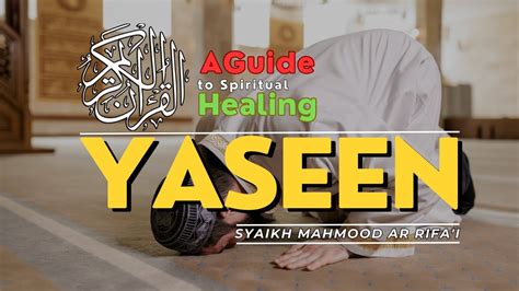 Surah Yaseen A Guide To Spiritual Healing Islam Quran Yasin