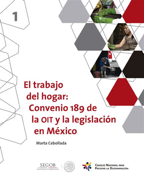 El Trabajo Del Hogar Convenio 189 De La Oit Y La Legislación En México