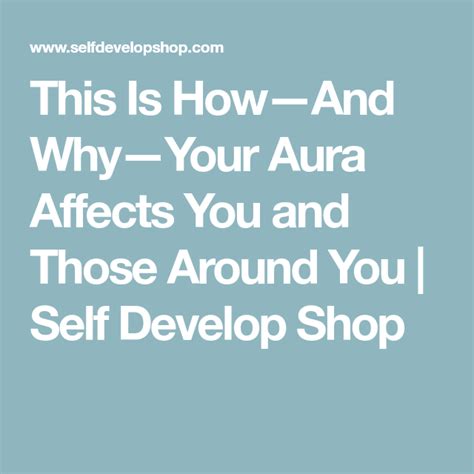 This Is How—and Why—your Aura Affects You And Those Around You