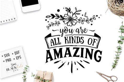 You Are All Kinds Of Amazing Svg By Blackcatssvg Thehungryjpeg