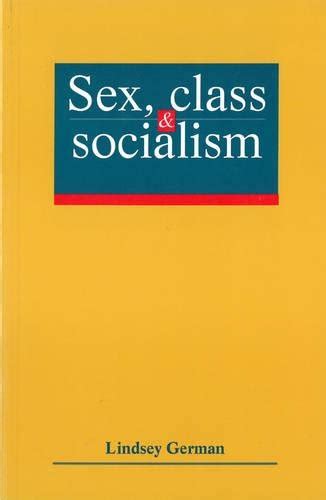 Sex Class And Socialism By Lindsay German Goodreads