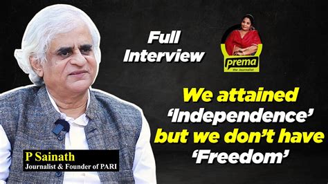 palagummi sainath journalist and founder of pari prema the journalist full interview youtube