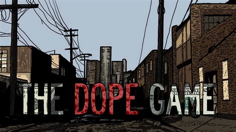 The Dope Game Is Free At Indie Gala For A Restricted Time Knowledge