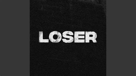 Loser Youtube Music