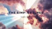 The Simpler Times - YouTube