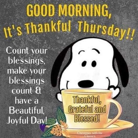 Very Thankful🥰 Good Morning Happy Thursday Happy Morning Quotes Good Morning Snoopy