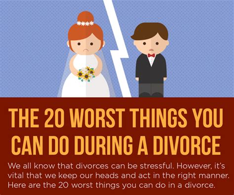 The 20 Worst Things You Can Do During A Divorce Infographic