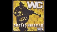 Wanna Ride feat. Ice Cube, MC Ren - WC - Ghetto Heisman - YouTube