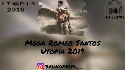 Mega Romeo Santos Albúm Utopia Dj Bruno Bachata Remix Youtube