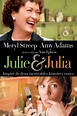 Julie & Julia Movie Synopsis, Summary, Plot & Film Details