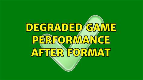 Degraded Game Performance After Format 5 Solutions Youtube