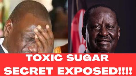 Big Blow To Ruto As Toxic Sugar Secret Exposed As A Minister Is Raila S Next Move Youtube