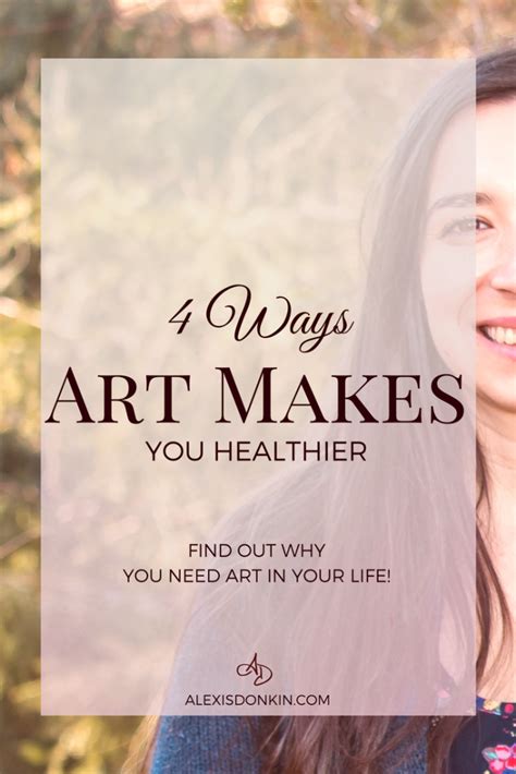 4 Ways Art Makes You Healthier Alexis Donkin Self Compassion