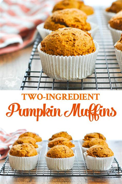 Two Ingredient Pumpkin Spice Muffins Recipe 2 Ingredient Pumpkin Muffins Pumpkin Spice