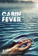 Cabin Fever (2016) Poster #4 - Trailer Addict