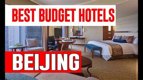 Cheap And Best Budget Hotels In Beijing China Youtube