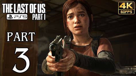 The Last Of Us Part 1 Remake Ps5 Walkthrough Part 3 Full Game No