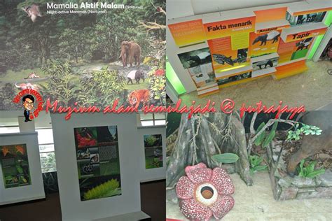 Jalan diplomatik 2/2, presint 15, 62050 putrajaya, wilayah persekutuan putrajaya, malaysia. Aku Cuma Seekor Kumbang !!!: Muzium Alam semulajadi ...