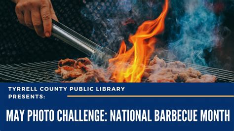 May Photo Challenge National Barbecue Month Youtube