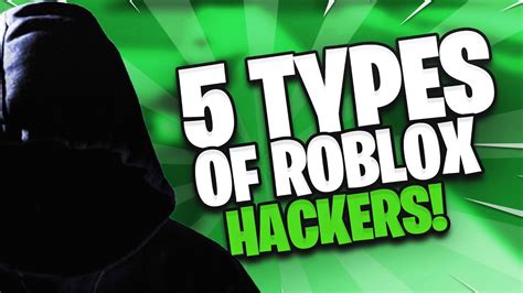 5 Types Of Roblox Hackers Youtube