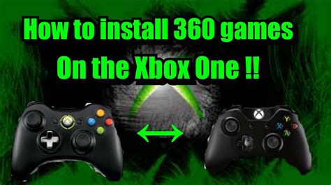 How To Playinstall 360 Games To Your Xbox One Youtube