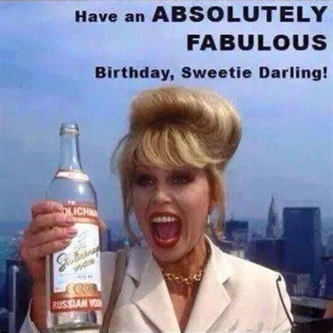 Fabulous Birthday Happy Fabulous Birthday Absolutely Fabulous Birthday