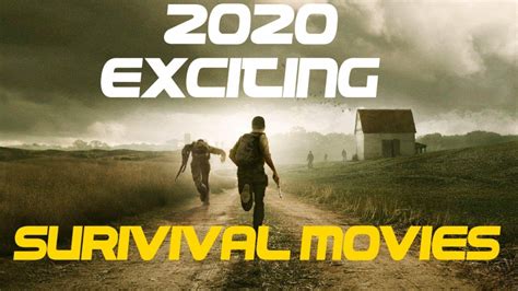 2020 Upcoming Survival Movies 2021 Most Exciting Survival Movies