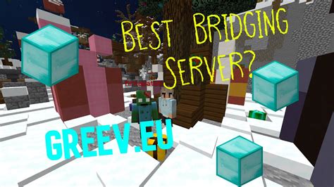 Why Greeveu Is The Best Bridging Server Youtube