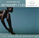The Greatest Hits: Smooth R&B (2006, CD) | Discogs